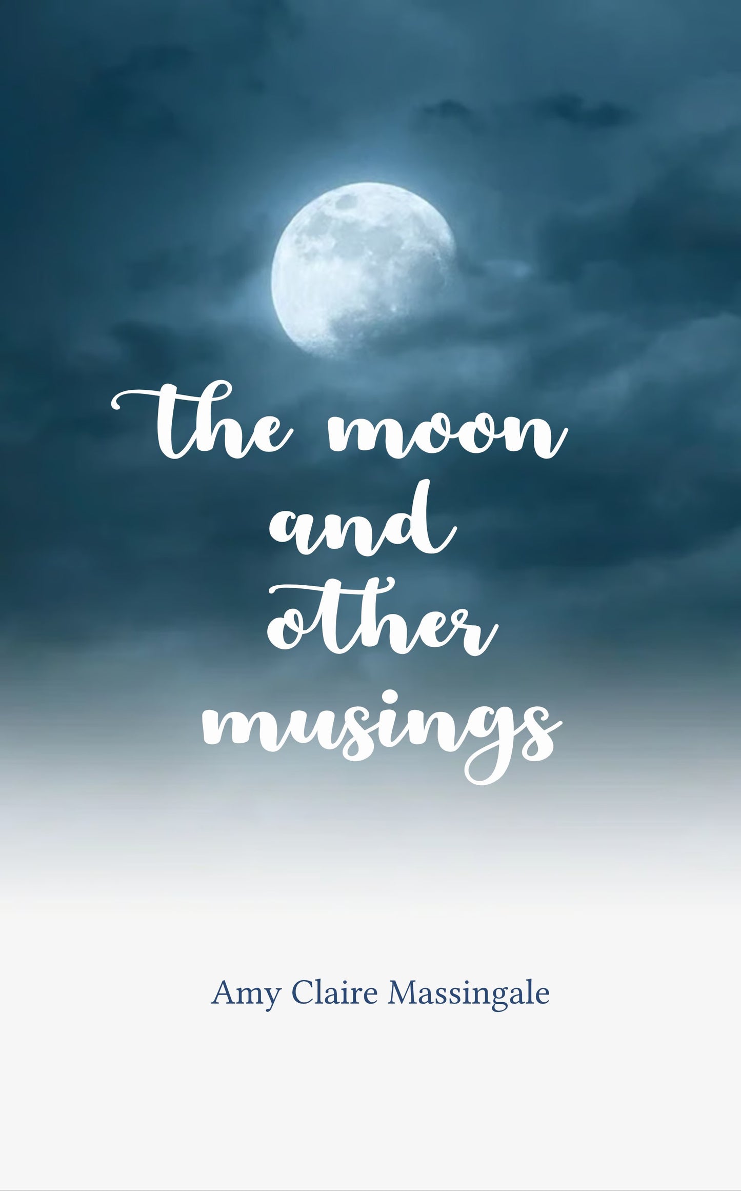The Moon and Other Musings