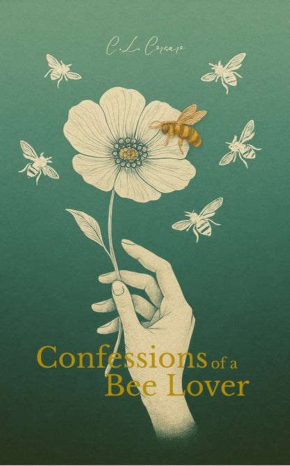 Confessions of a Bee Lover