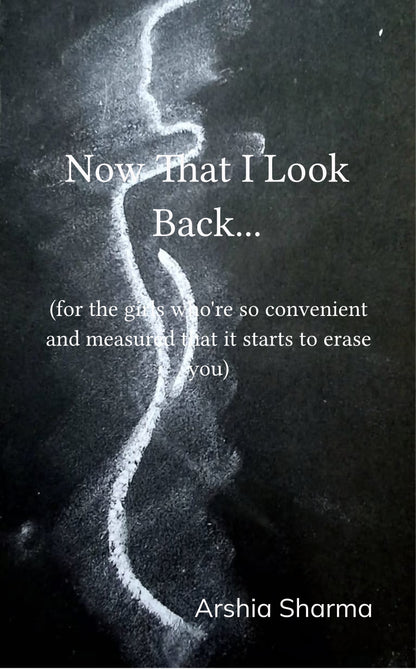 now that I look back...