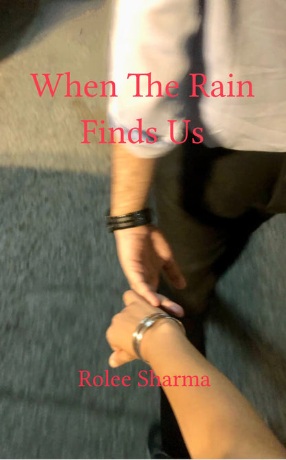 When The Rain Finds Us