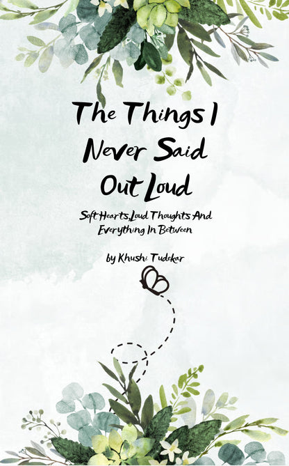 The Things I Never Said Out Loud