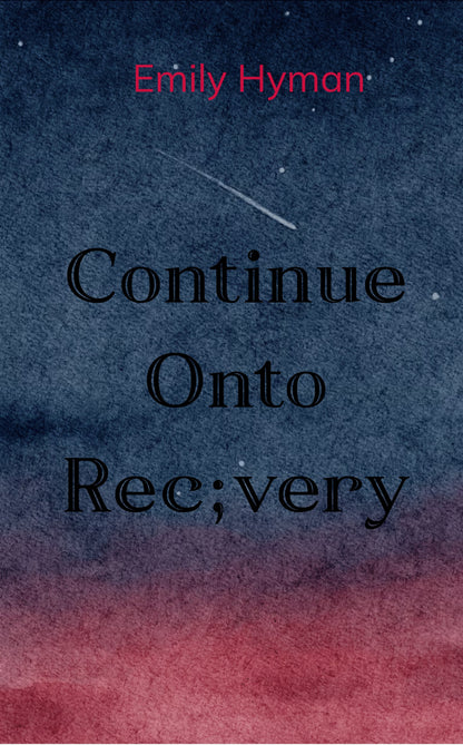 Continue Onto Recovery