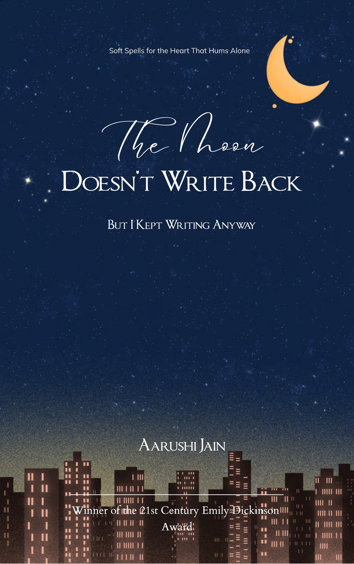 The Moon Doesn’t Write Back