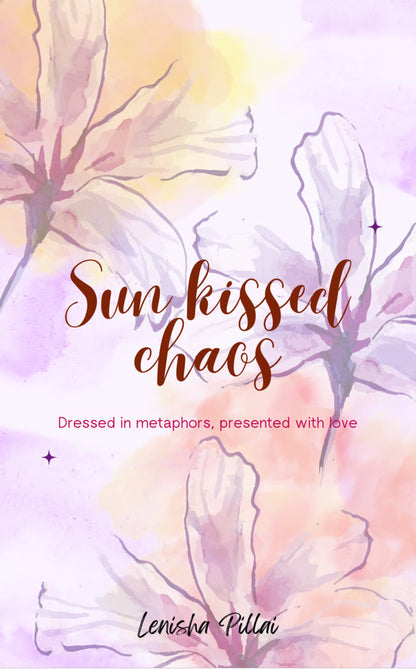 Sun Kissed Chaos