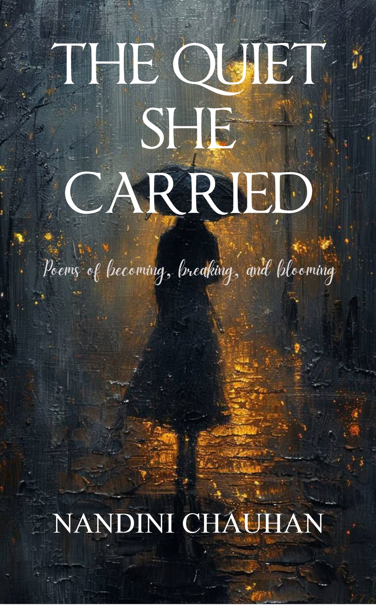 The Quiet She Carried