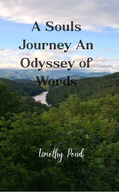 A Souls Journey An Odyssey of Words