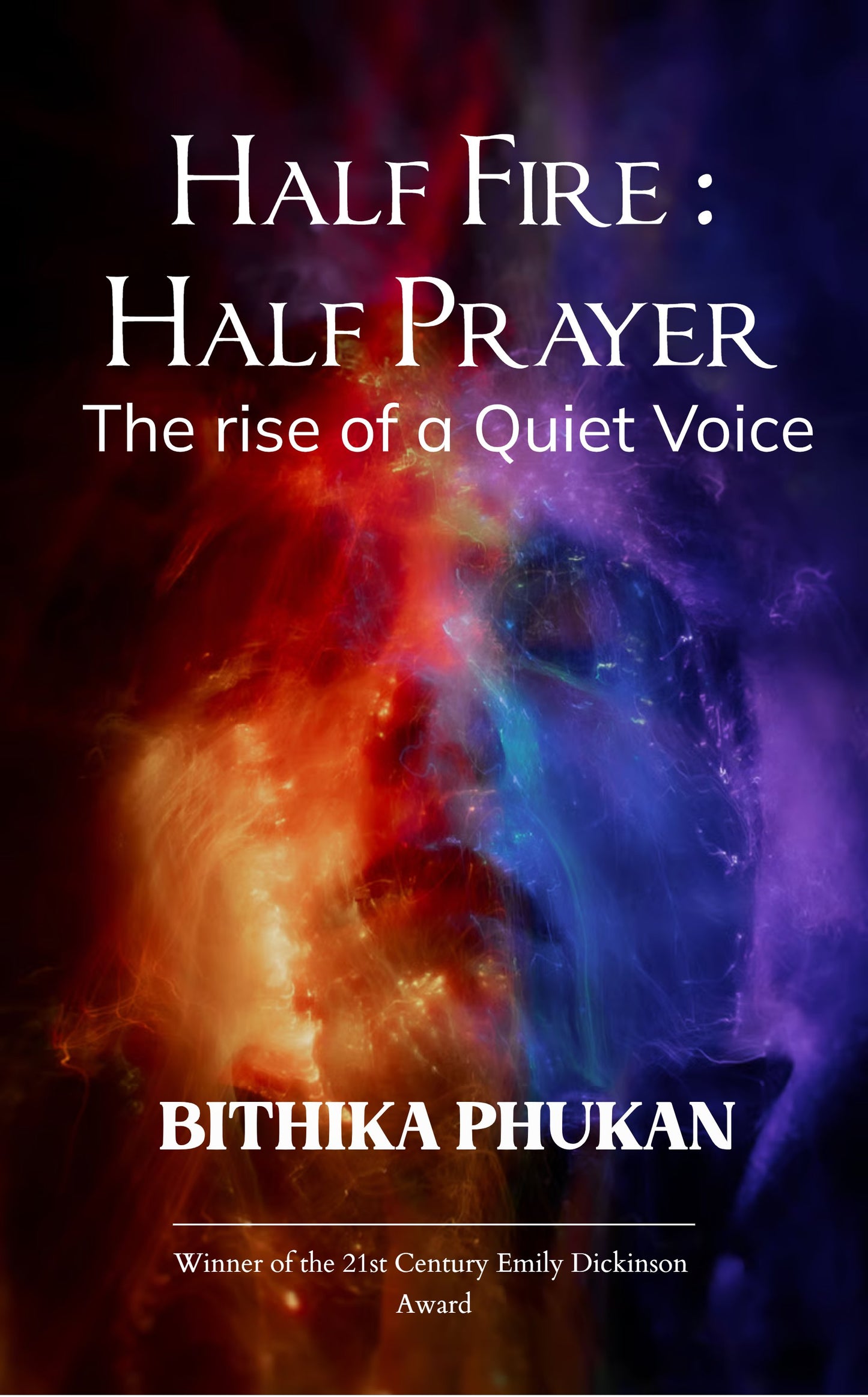 Half fire: Half prayer