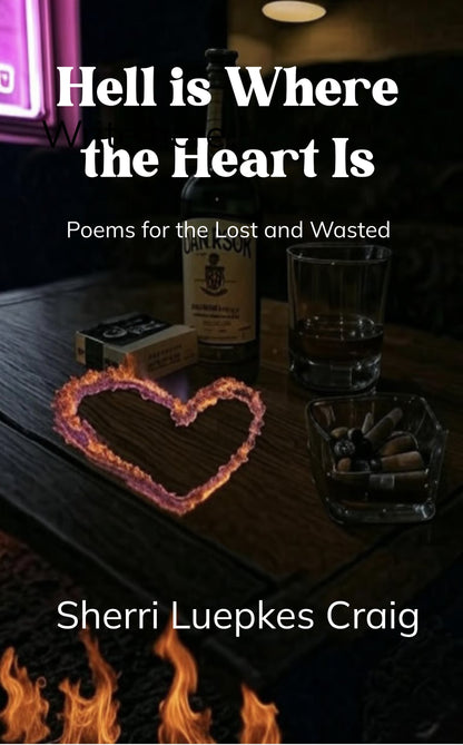 Hell is Where the Heart Is