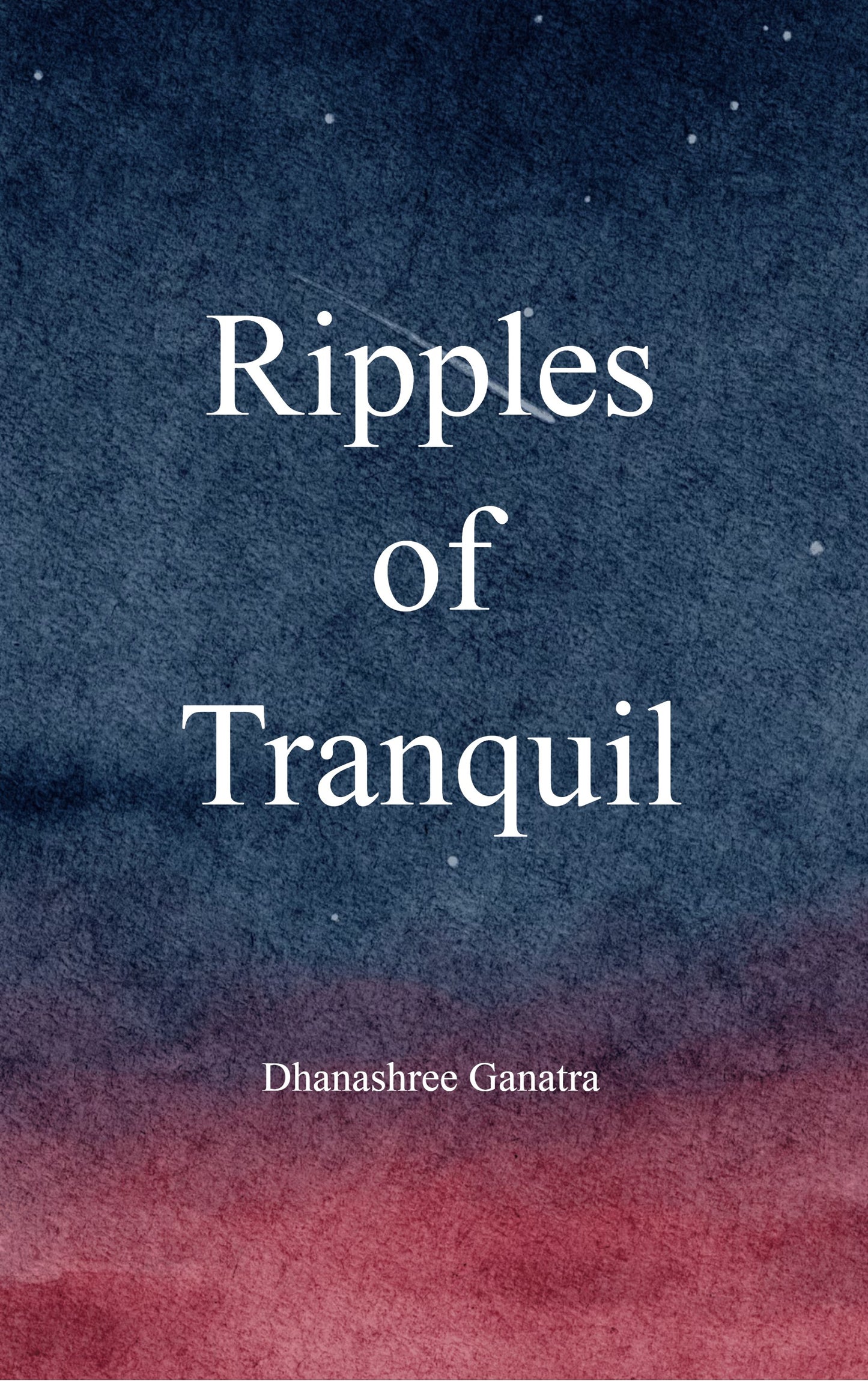 Ripples Of Tranquil
