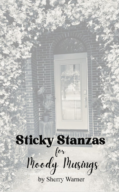 Sticky Stanzas for Moody Musings