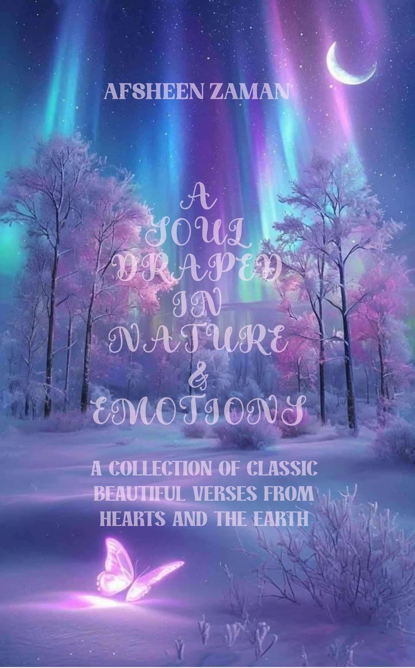 A soul draped in nature and emotions