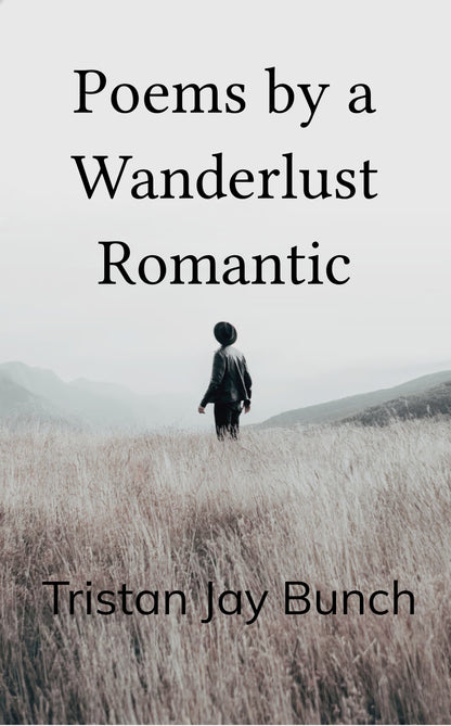 Poems by a Wanderlust Romantic