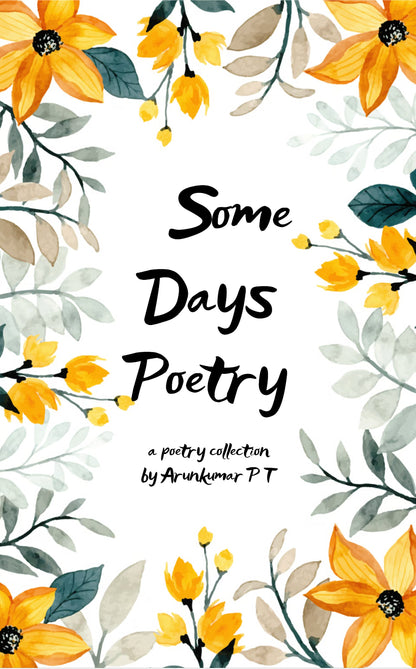 Some Days Poetry