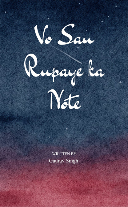 Vo Sau Rupaye ka Note