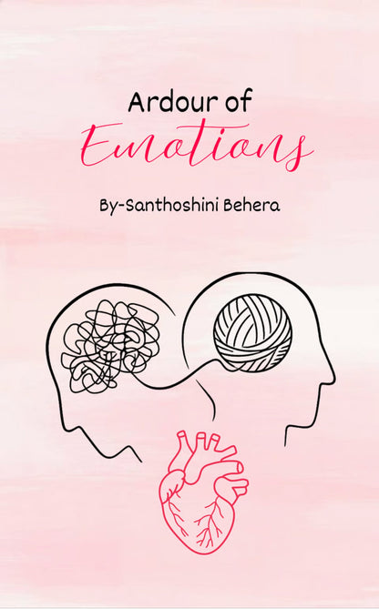 Ardour of Emotions