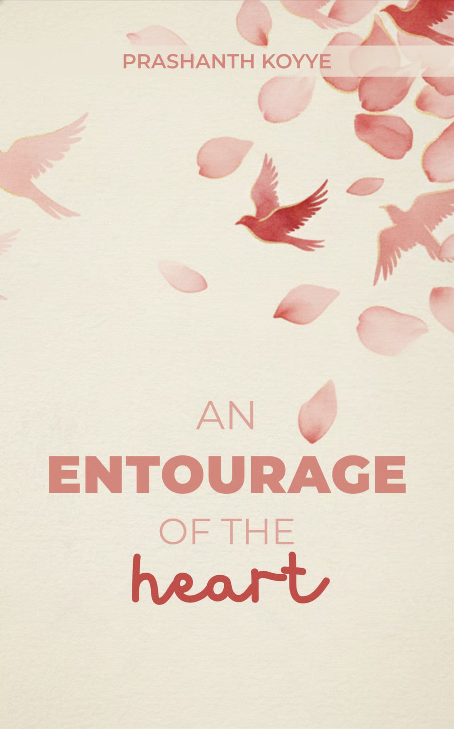 An Entourage Of The Heart