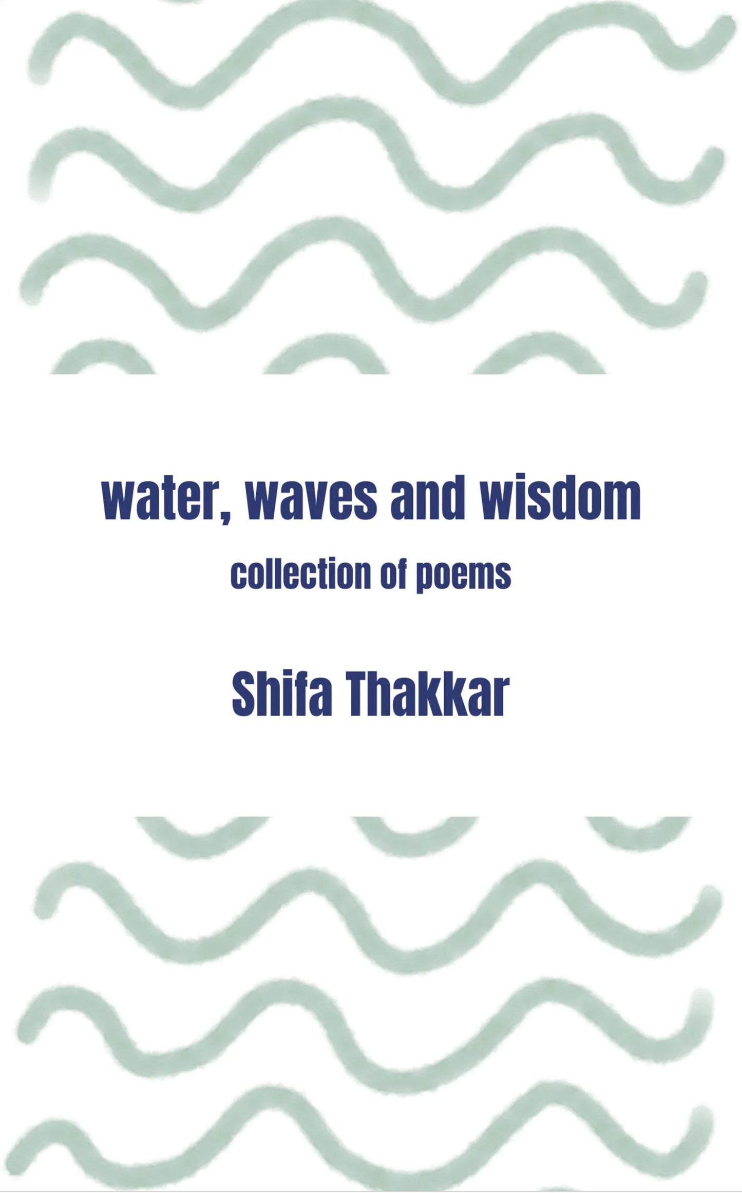 Water, Waves and Wisdom