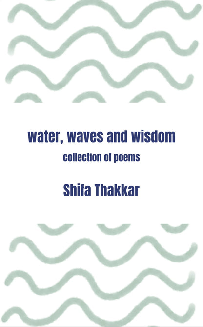 Water, Waves and Wisdom