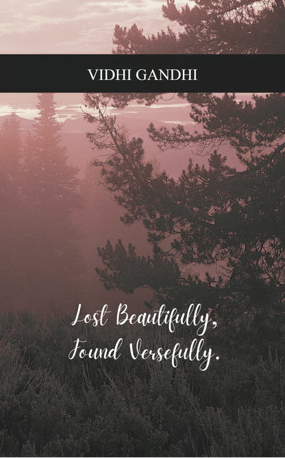Lost Beautifully, Found Versefully