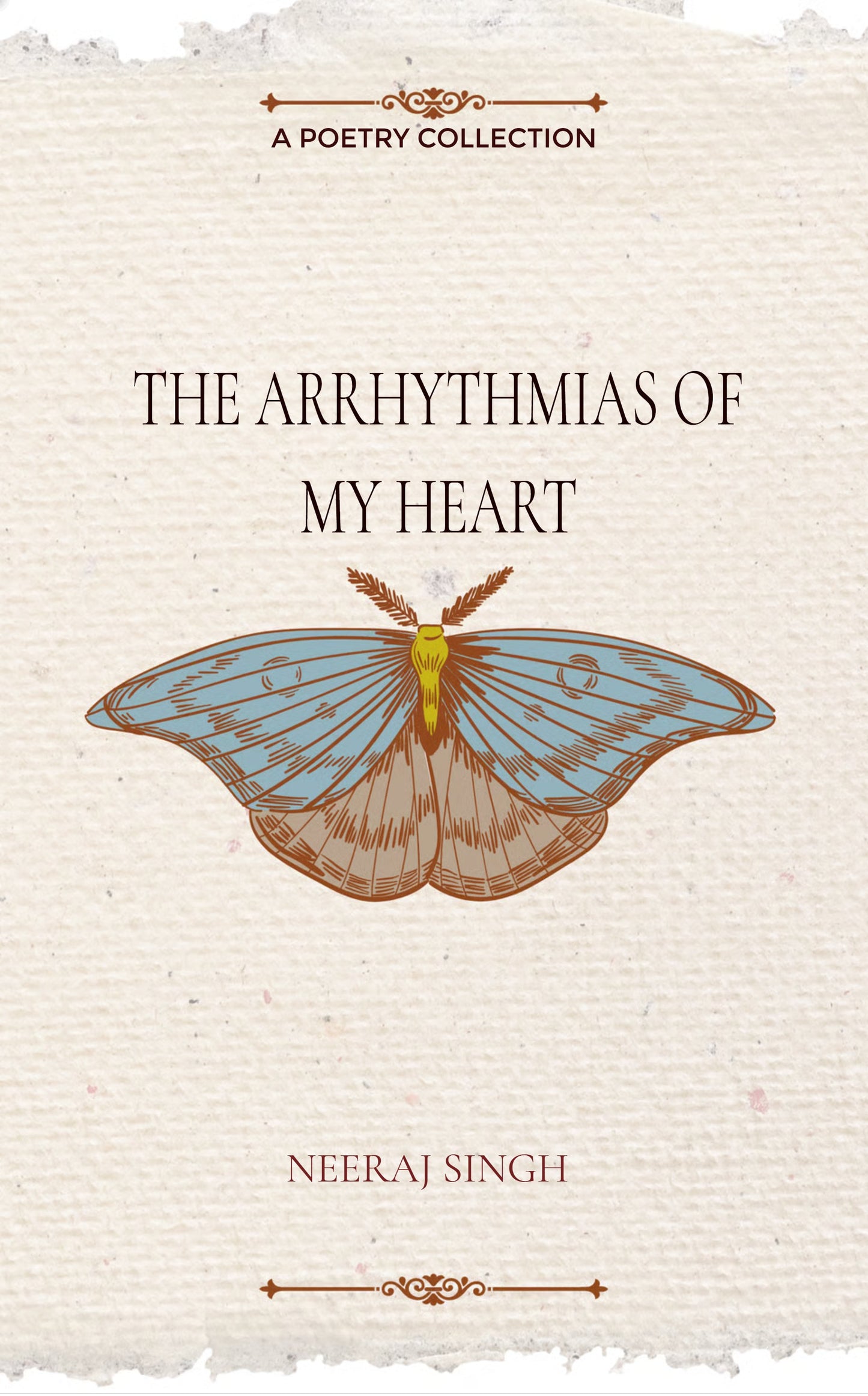 The Arrhythmias of My Heart