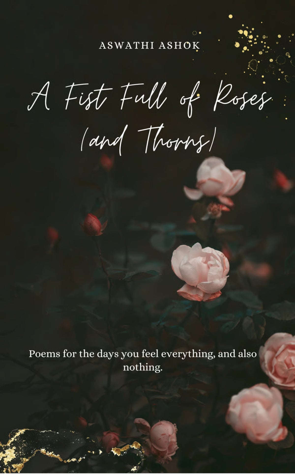 A Fist Full of Roses (and Thorns)