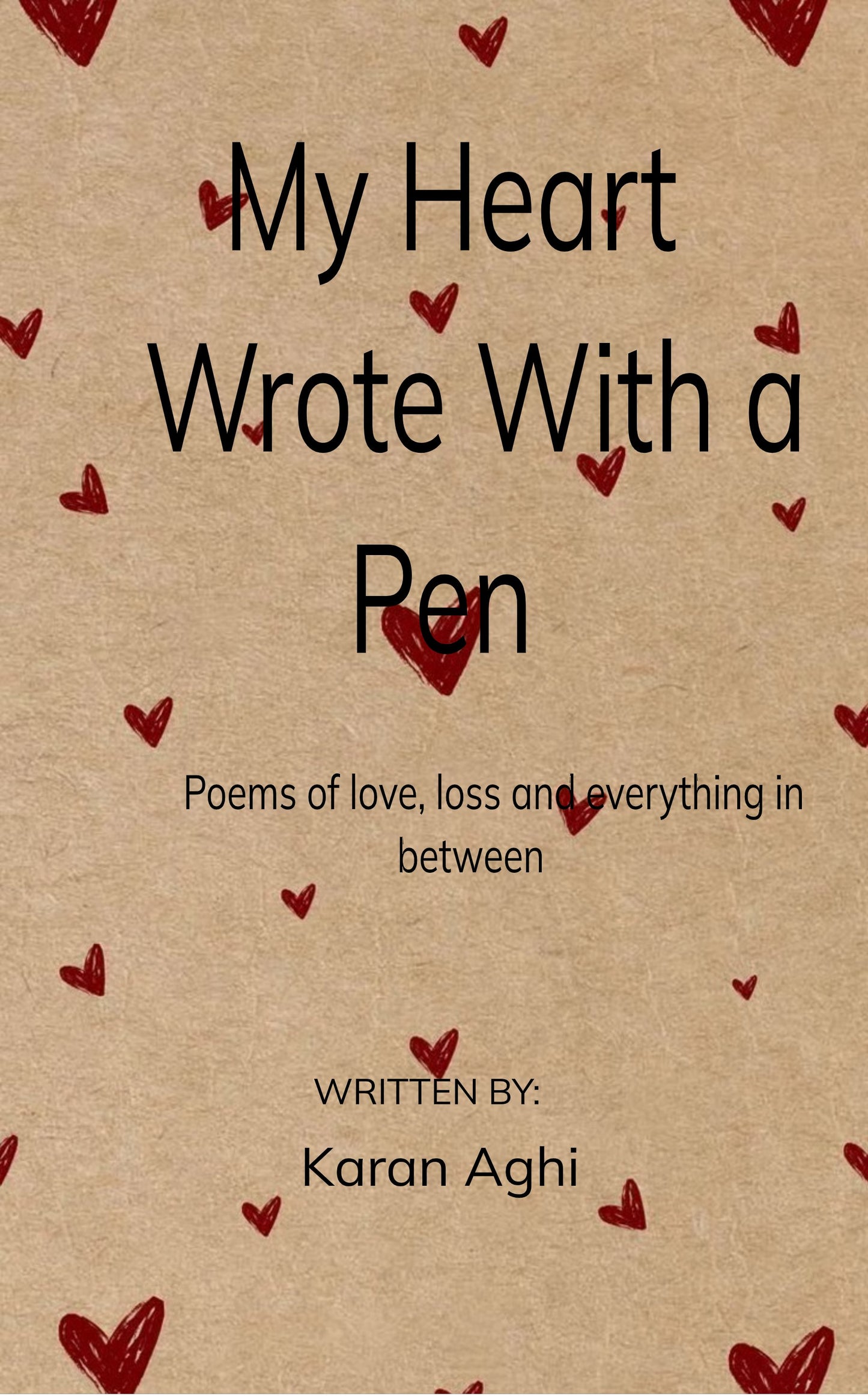 My Heart Wrote With a Pen