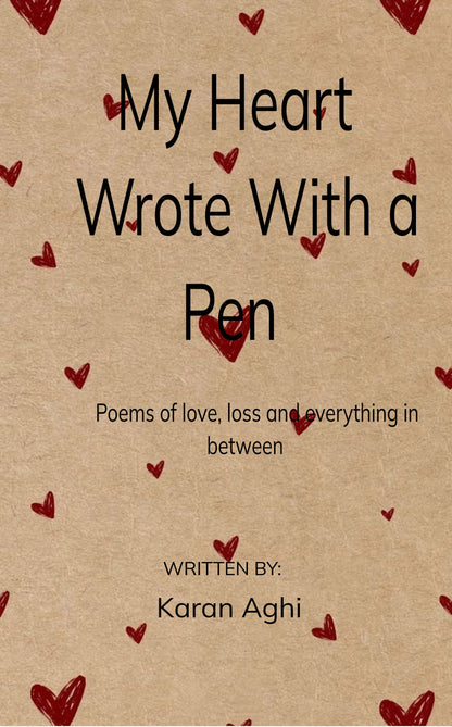 My Heart Wrote With a Pen