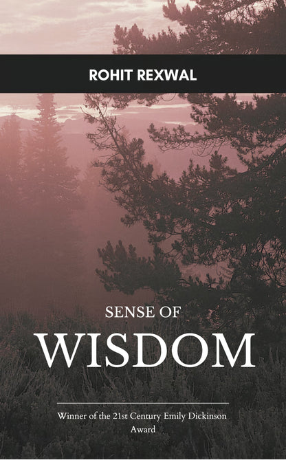 Sense of Wisdom: A Poetry Collection