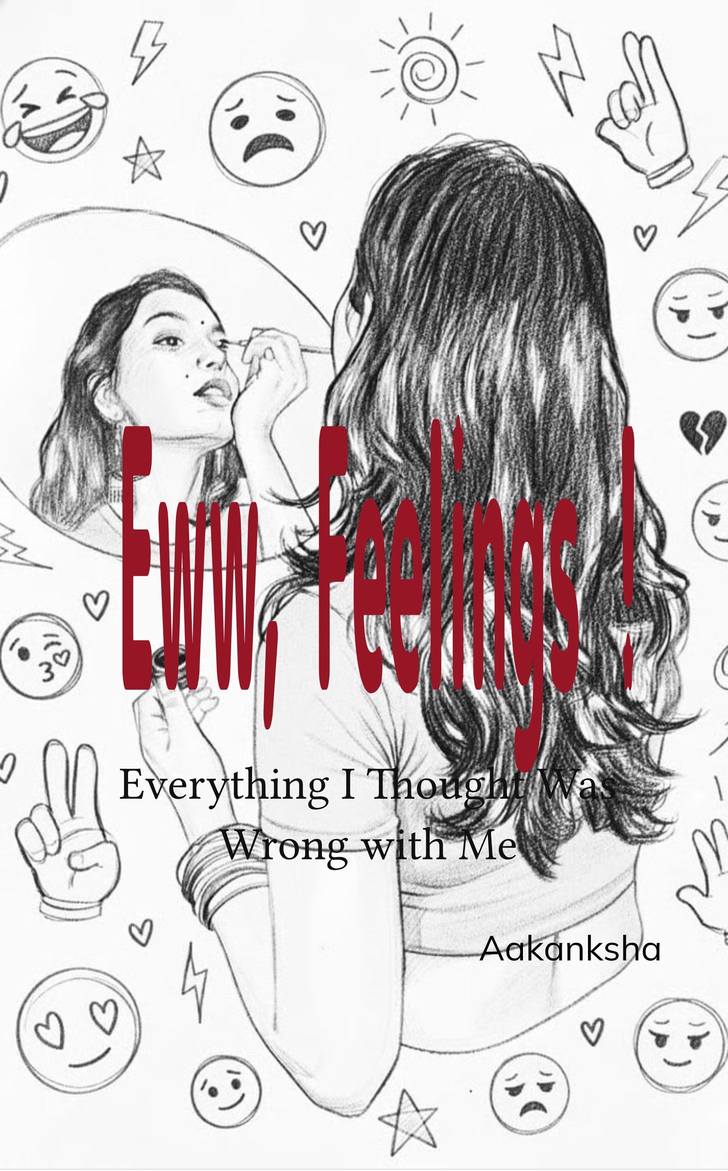 Eww, Feelings !