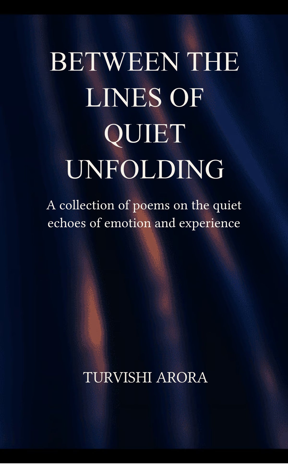 Between The Lines of Quiet Unfolding