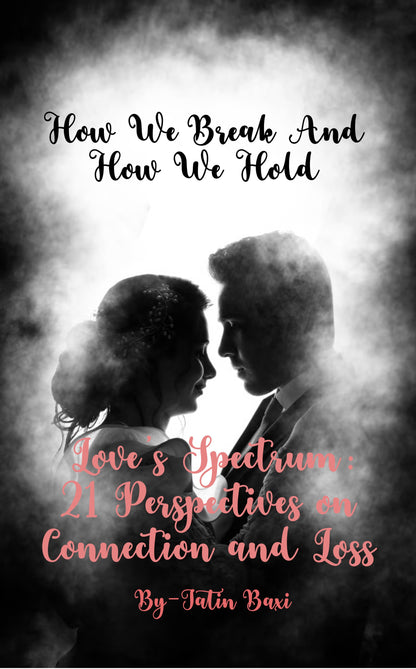 How We Break and How We Hold