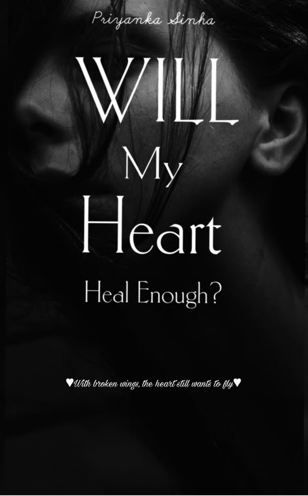 Will My Heart Heal Enough?