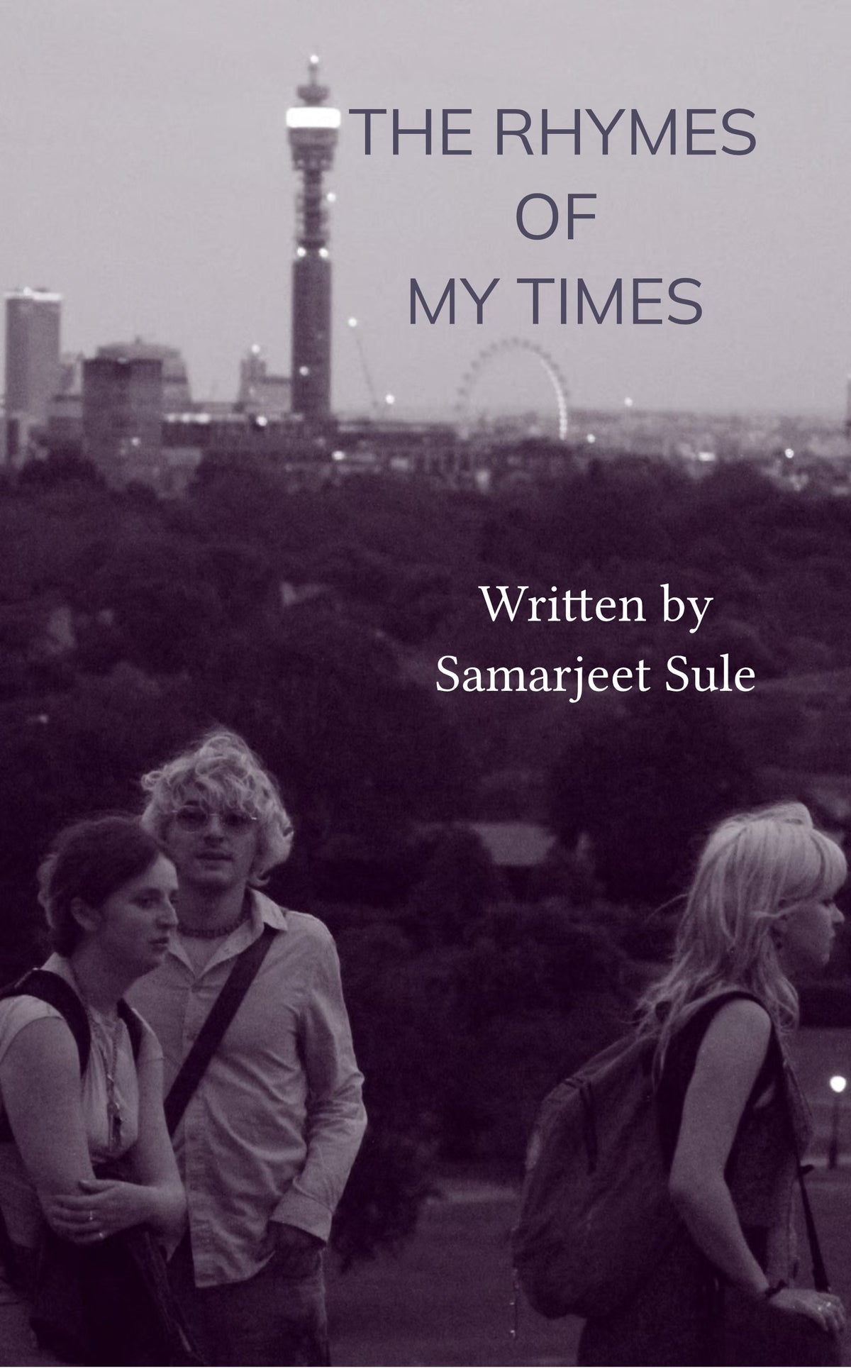 The Rhymes of my Times
