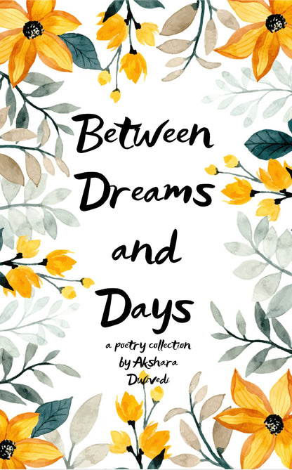 Between Dreams and Days