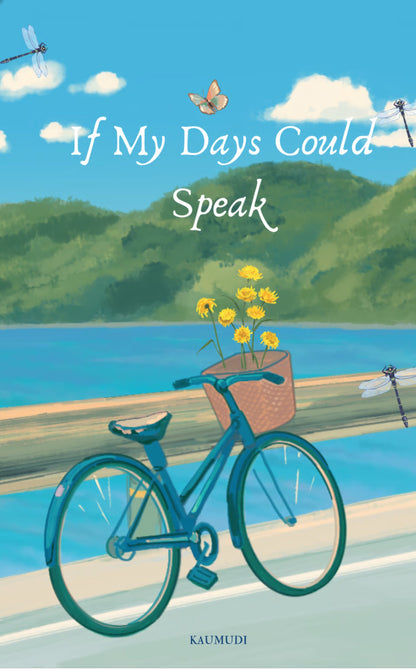 If My Days Could Speak