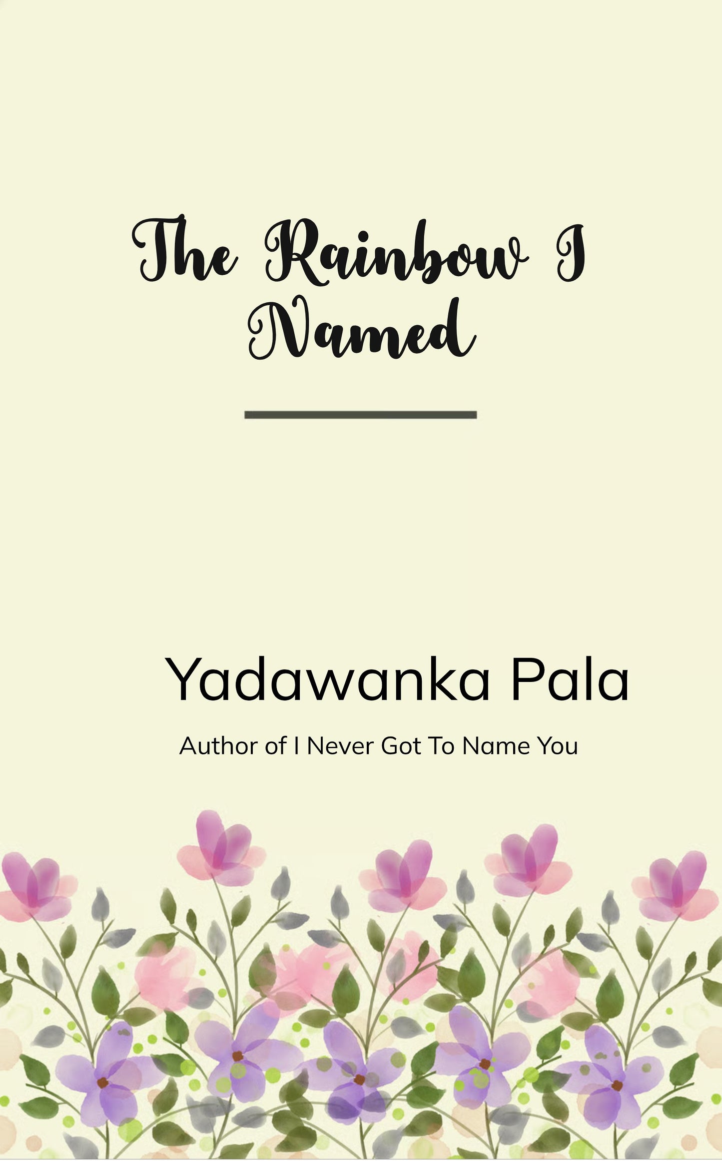 The Rainbow I Named