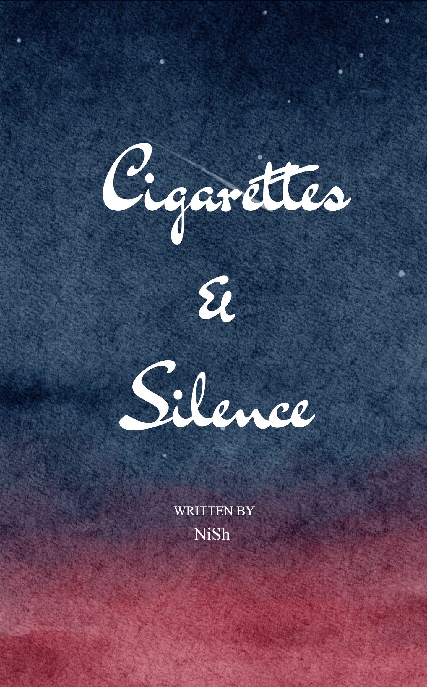 Cigarettes and Silence