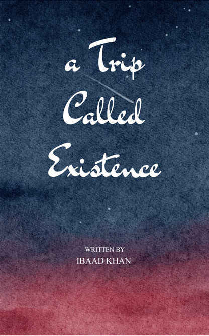 A Trip Called Existence