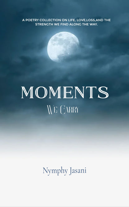 Moments We Carry