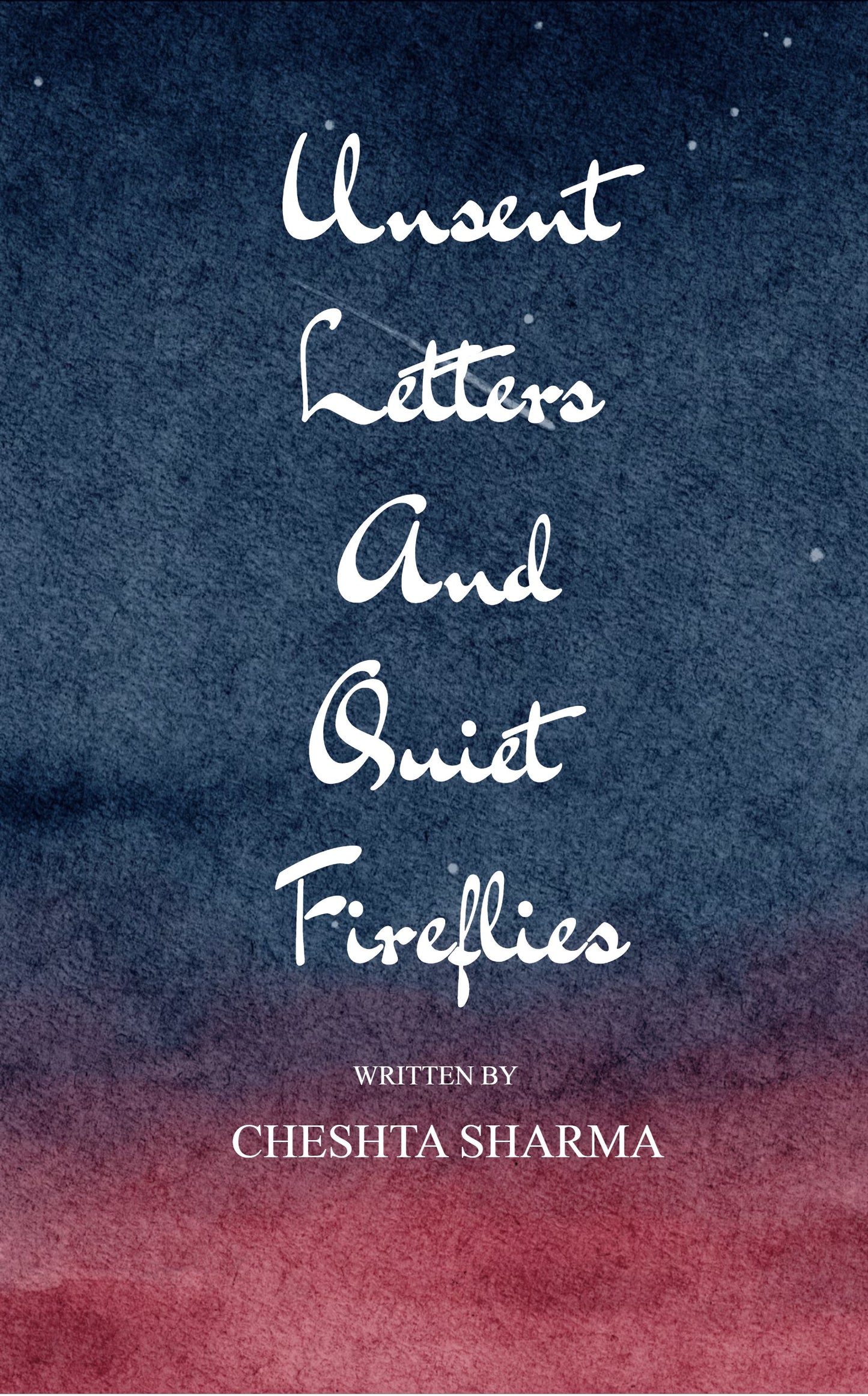 Unsent Letters and Quiet Fireflies