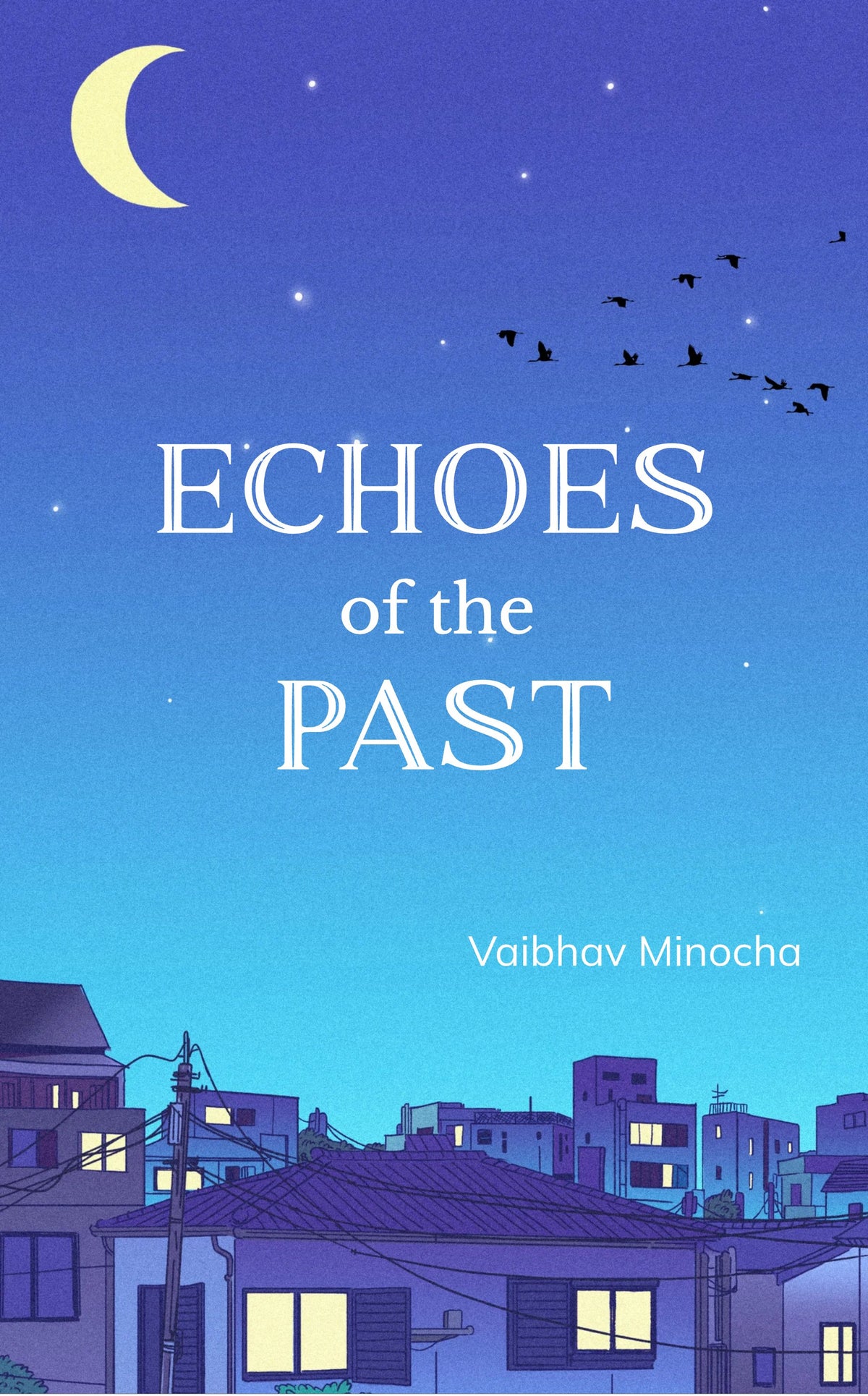 Echoes of the Past