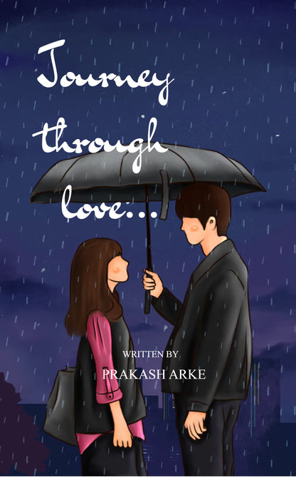 JOURNEY THROUGH LOVE...
