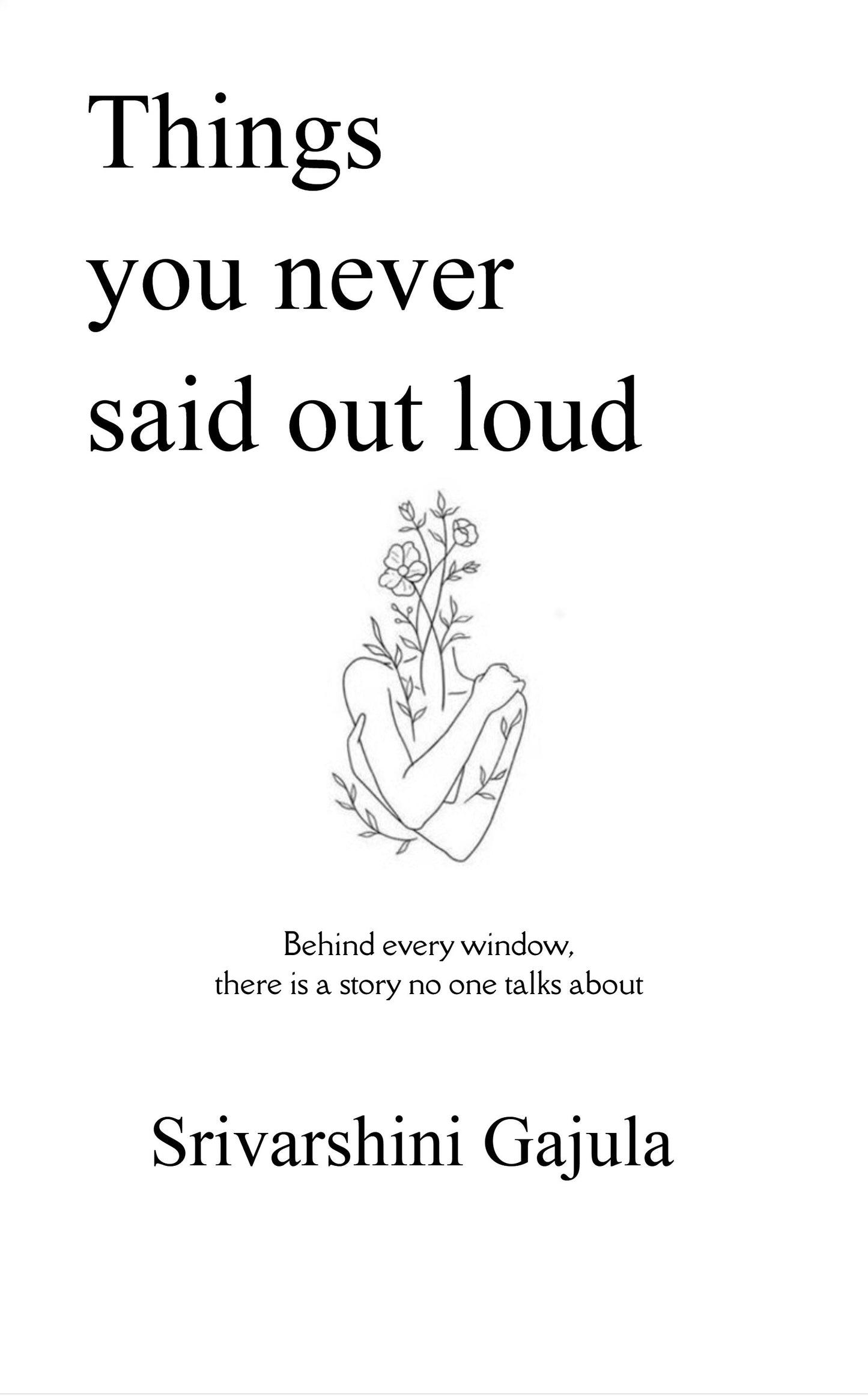 Things you never said out loud