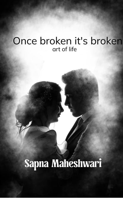 Once broken it's broken