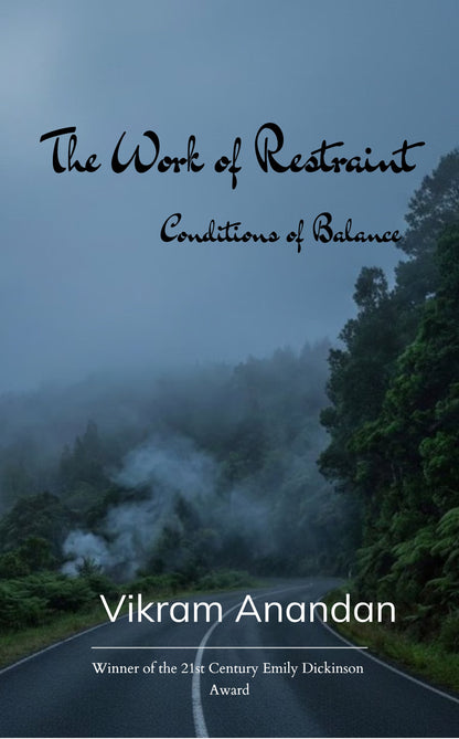 The Work of Restraint