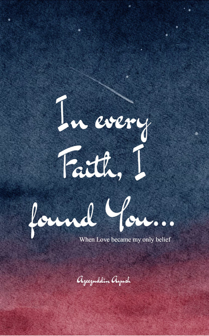 In every Faith, I found You