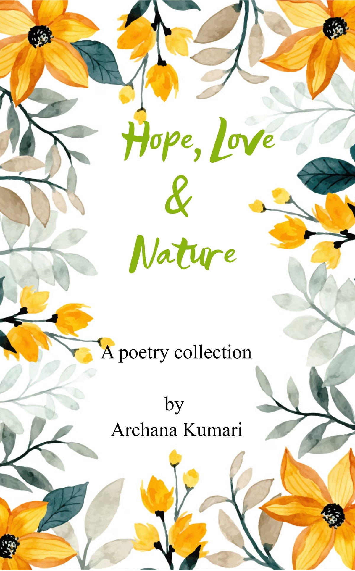 Hope, Love and Nature
