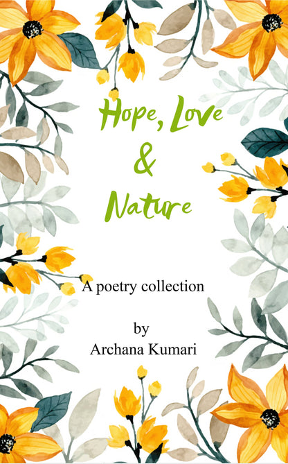 Hope, Love and Nature