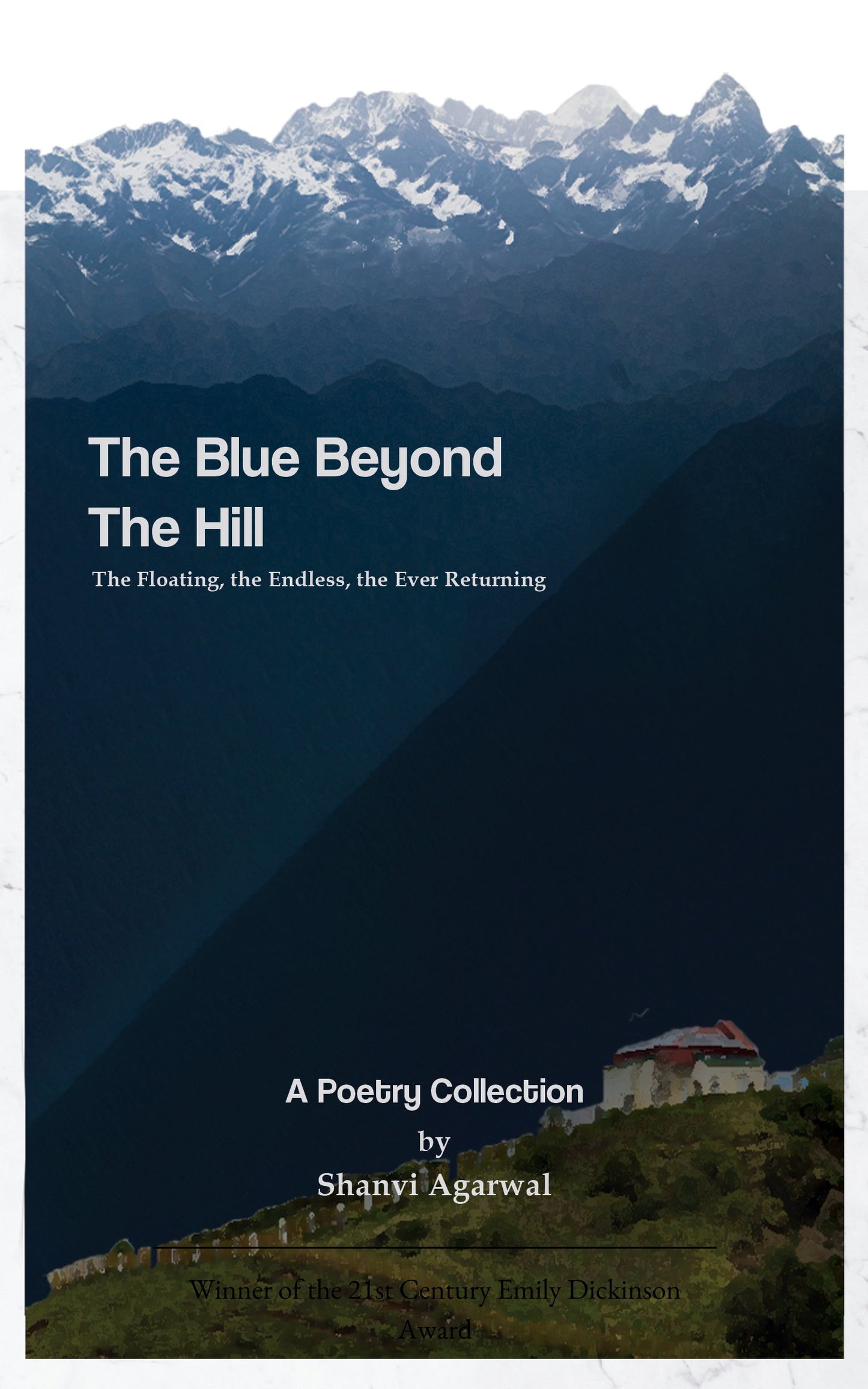 The Blue Beyond The Hills