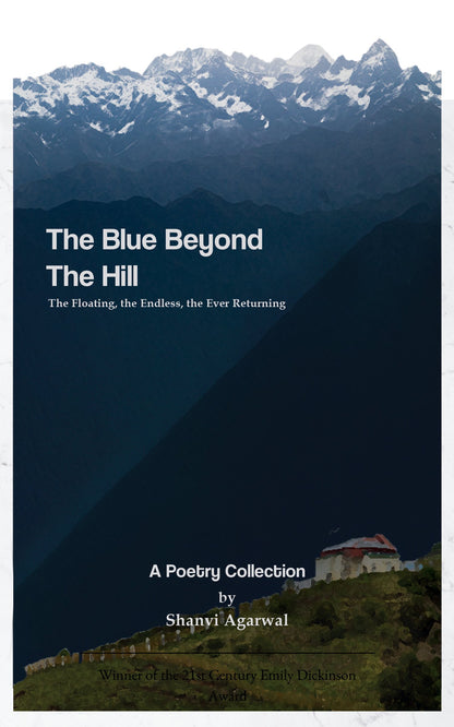 The Blue Beyond The Hills